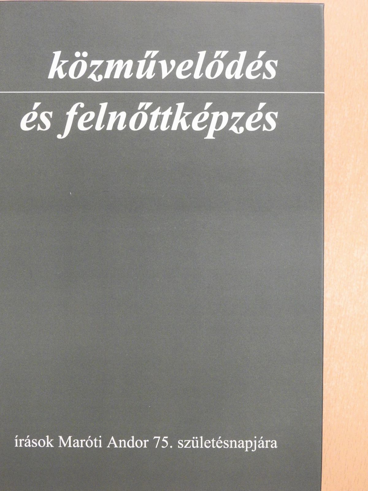 Közművelődés és felnőttképzés (dedikált példány) [antikvár]