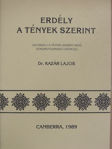 Dr. Kazár Lajos - Erdély a tények szerint [antikvár]