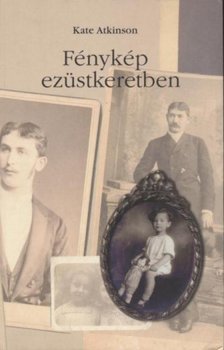 ATKINSON, KATE - Fénykép ezüstkeretben [antikvár]
