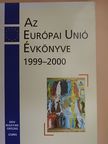 Antal László - Az Európai Unió évkönyve 1999-2000 [antikvár]