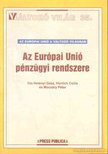 Hetényi Géza, Hünlich Csilla, Mocsáry Péter - Az Európai Unió pénzügyi rendszere [antikvár]
