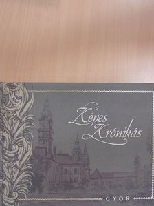 Képes Krónikás - Győr [antikvár]
