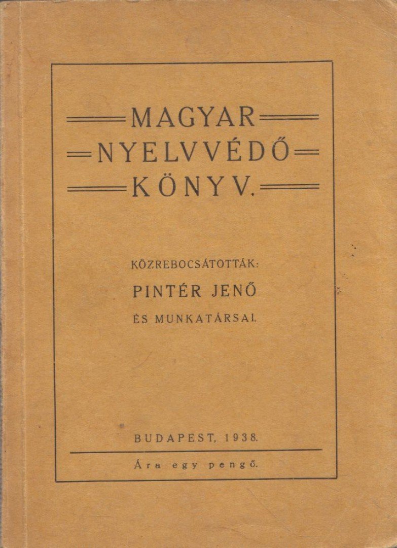 PINTÉR JENŐ - Magyar nyelvvédő könyv [antikvár]