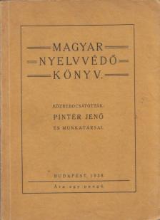 PINTÉR JENŐ - Magyar nyelvvédő könyv [antikvár]