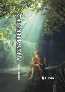Szegedi Antal - Angyali érintés [eKönyv: epub, mobi]