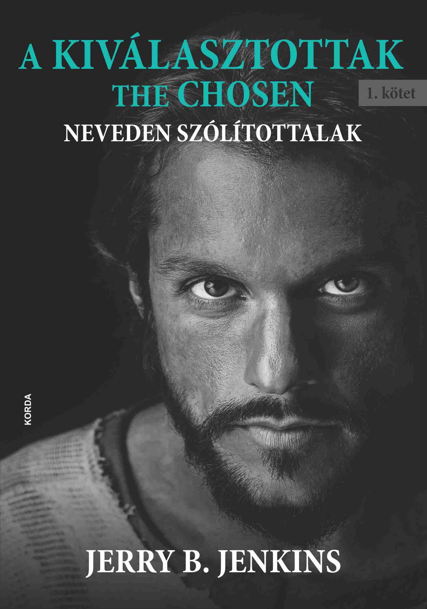 Jerry B. Jenkins - A KIVÁLASZTOTTAK - THE CHOSEN