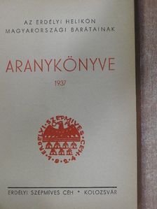 Makkai Sándor - Az Erdélyi Helikon magyarországi barátainak Aranykönyve 1937 [antikvár]