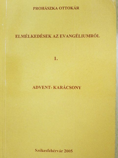 Prohászka Ottokár - Elmélkedések az evangéliumról 1. [antikvár]