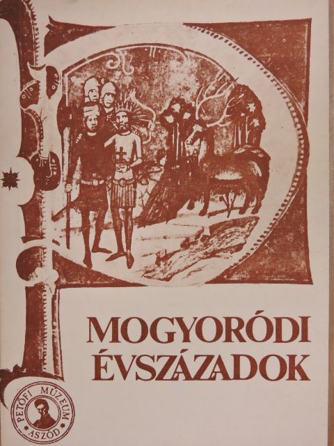 Farkas György - Mogyoródi évszázadok [antikvár]