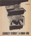 LŐRINCZY GYÖRGY - A budai vár [antikvár]