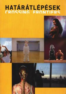 Tímár Katalin - Határátlépések / Crossing Frontiers [antikvár]