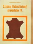 Bérci Márton - Szakmai (laboratóriumi) gyakorlatok IV. [antikvár]