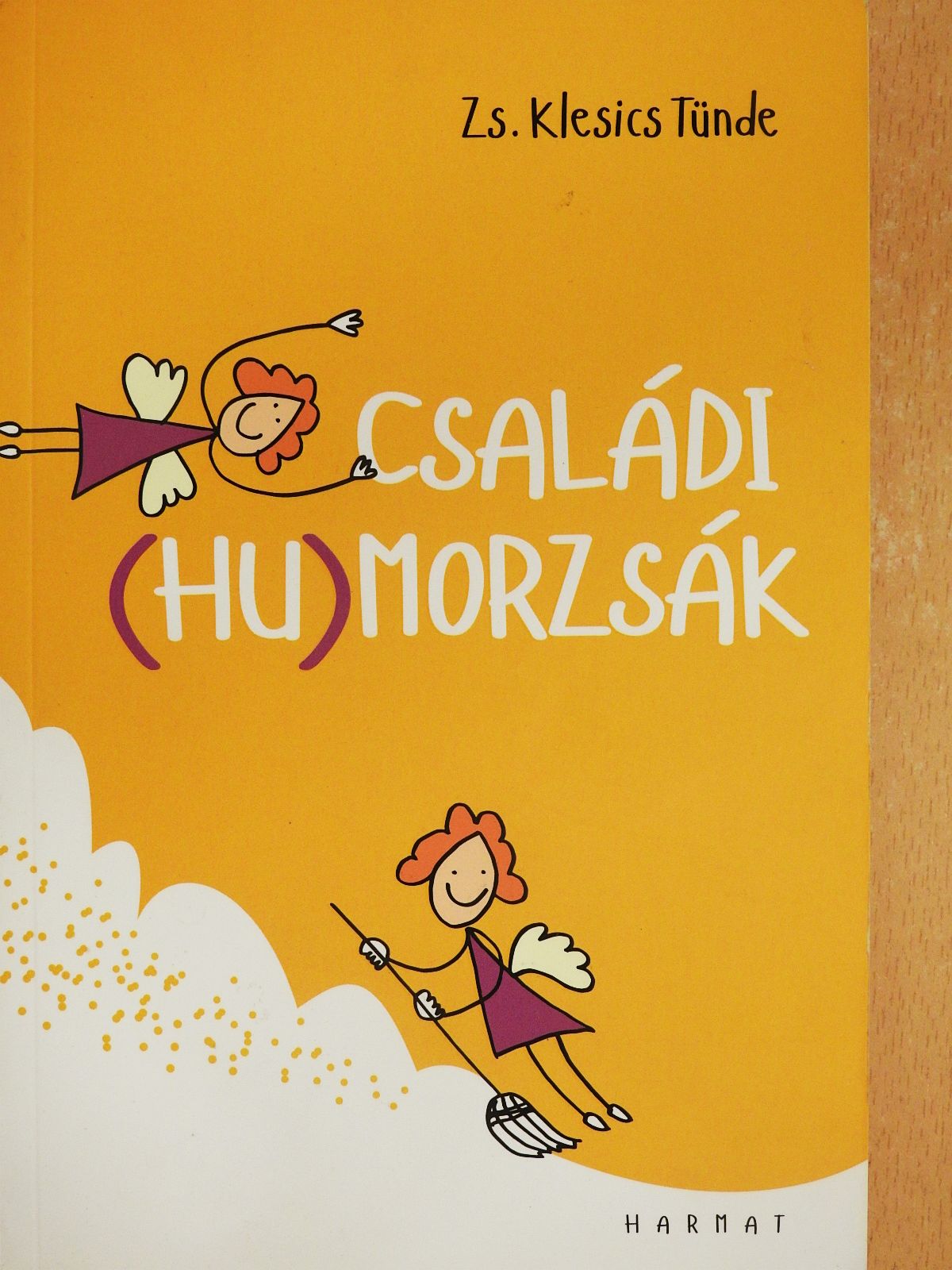 Zs. Klesics Tünde - Családi (hu)morzsák (dedikált példány) [antikvár]