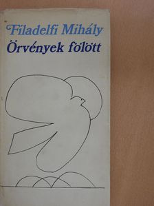 Filadelfi Mihály - Örvények fölött (dedikált példány) [antikvár]