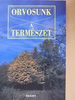 Orvosunk a természet [antikvár]