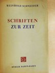 Reinhold Schneider - Schriften zur Zeit [antikvár]