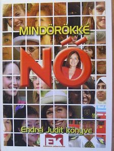 Endrei Judit - Mindörökké nő [antikvár]