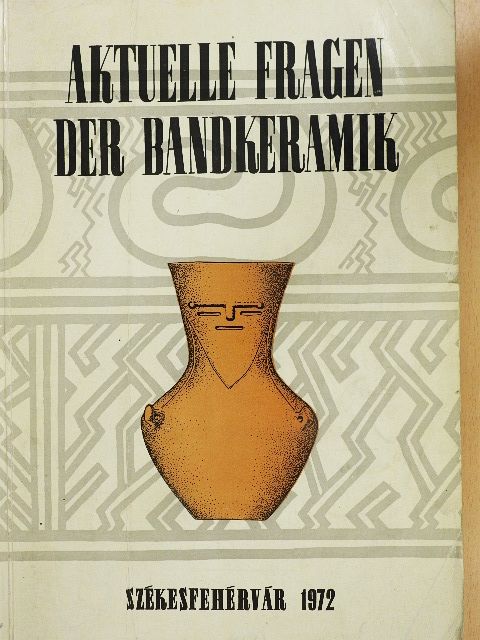 J. Nandris - Aktuelle Fragen der Bandkeramik [antikvár]