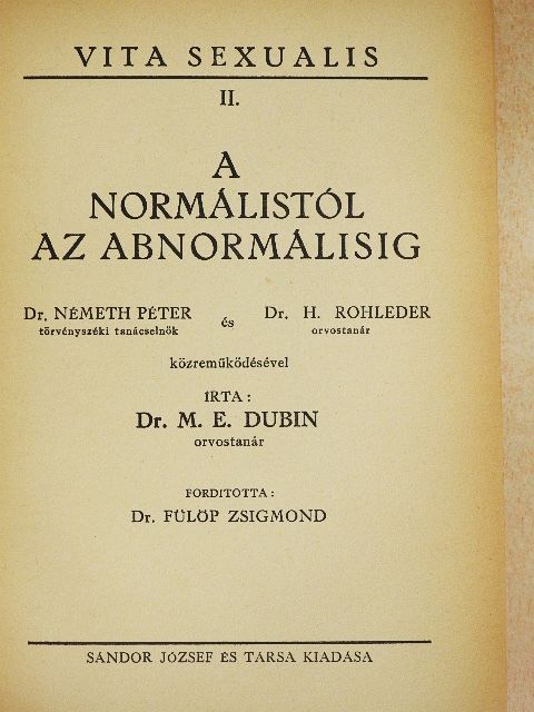 Dr. M. E. Dubin - A normálistól az abnormálisig [antikvár]