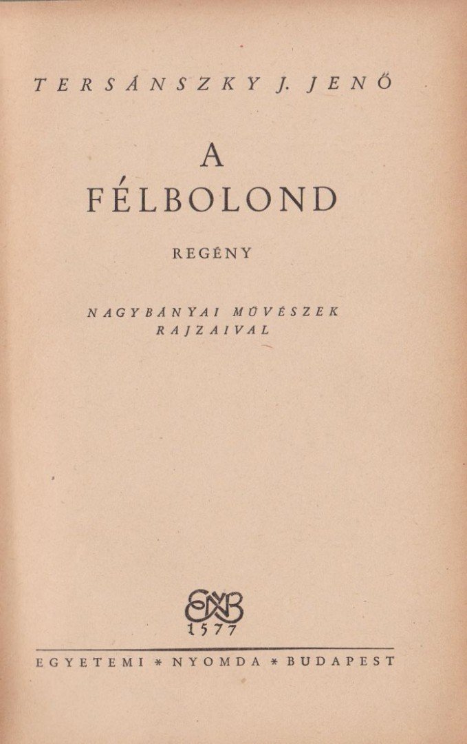 Tersánszky J. Jenő - A félbolond [antikvár]