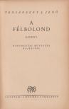 Tersánszky J. Jenő - A félbolond [antikvár]