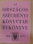 Batári Gyula - Az Országos Széchényi Könyvtár Évkönyve 1970-1971 [antikvár]