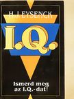 H. J. Eysenck - Ismerd meg az I. Q.-dat! [antikvár]