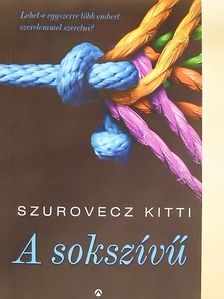 Szurovecz Kitti - A sokszívű [antikvár]