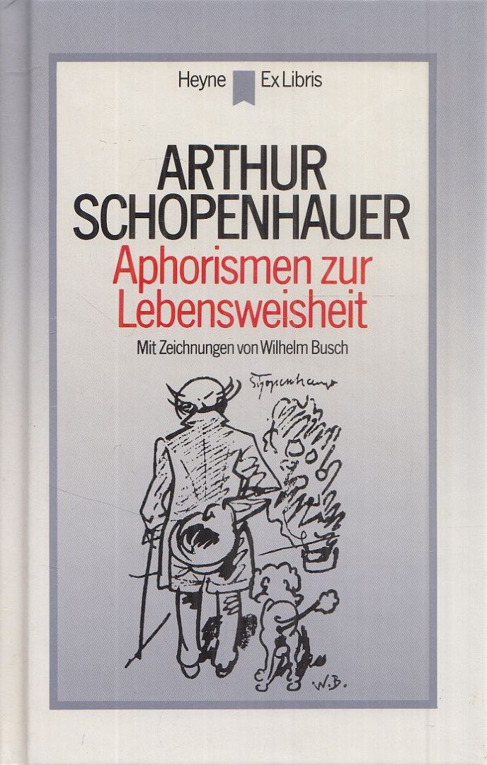 Arthur Schopenhauer - Aphorismen zur Lebensweisheit [antikvár]