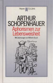Arthur Schopenhauer - Aphorismen zur Lebensweisheit [antikvár]
