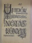 Az Uj Idők Nótáskönyve [antikvár]