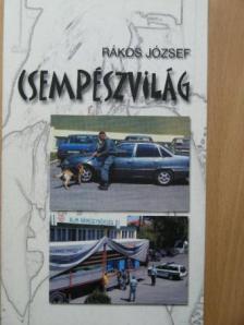 Rákos József - Csempészvilág [antikvár]