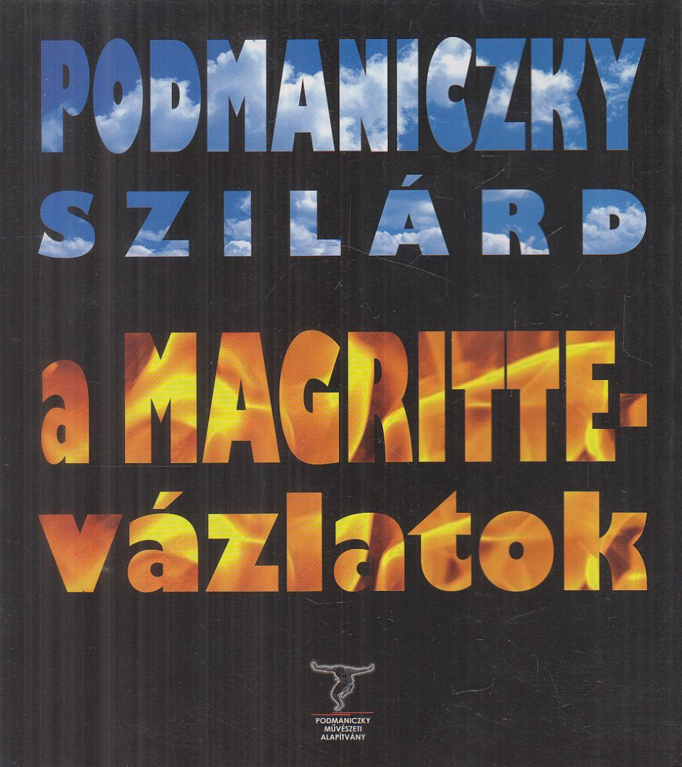 Podmaniczky Szilárd - A Magritte-vázlatok [antikvár]