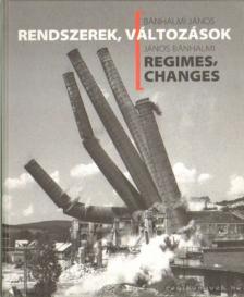 Bánhalmi János - Rendszerek, változások [antikvár]