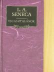 Lucius Annaeus Seneca - Vigasztalások [antikvár]