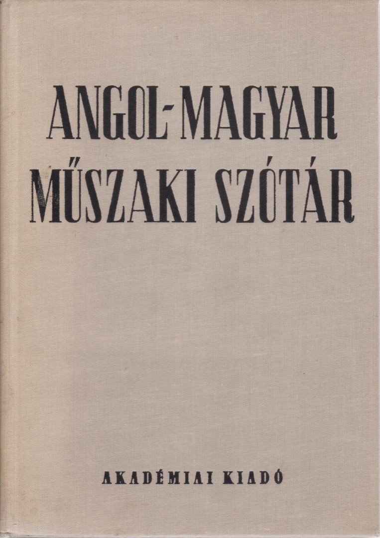 NAGY ERNŐ, KLÁR JÁNOS - Angol-magyar műszaki szótár [antikvár]