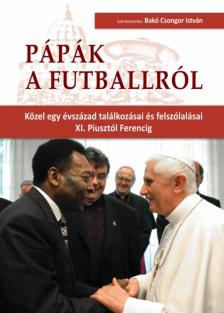 Dr. Bakó Csongor István - Pápák a futballról