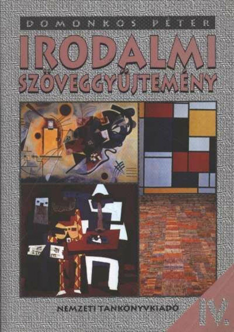 Domonkos Péter - Irodalmi szöveggyűjtemény IV. [antikvár]