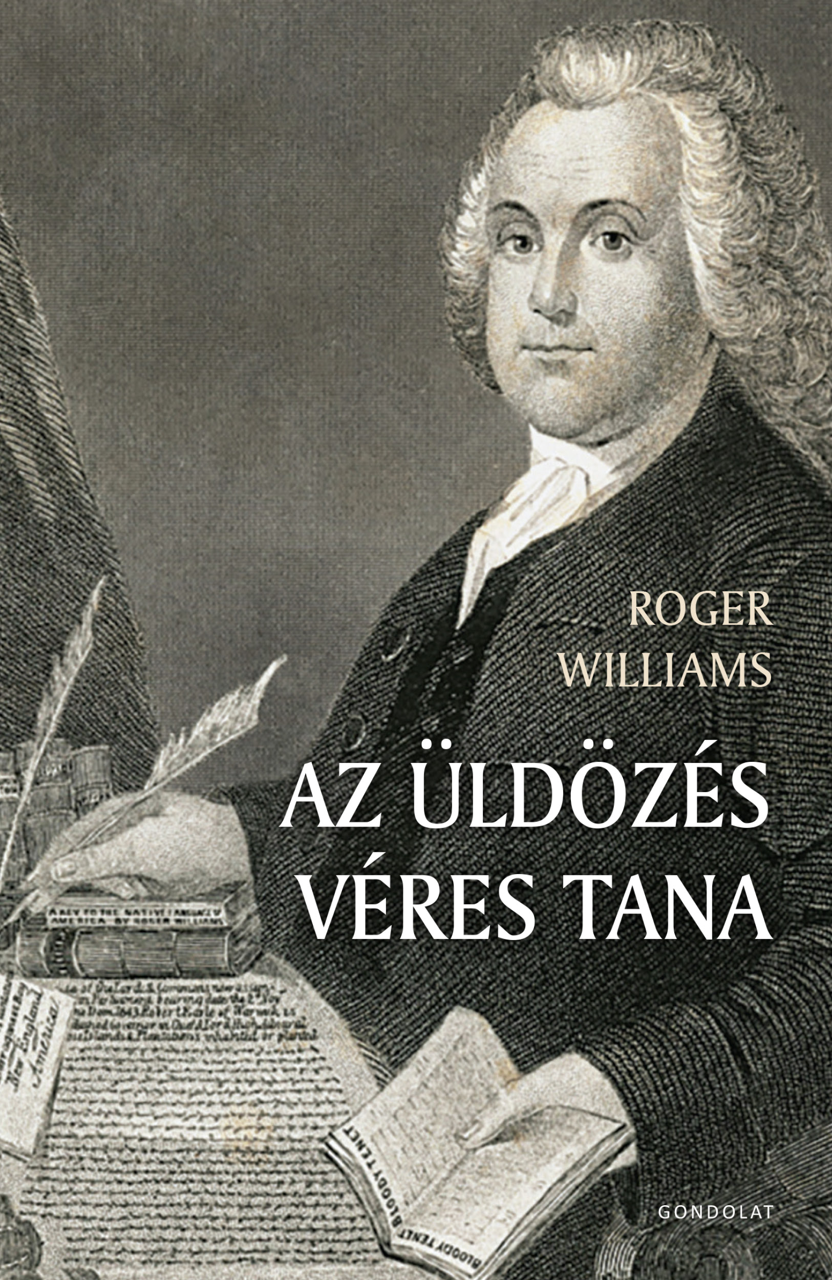 Williams, Roger - Az üldözés véres tana