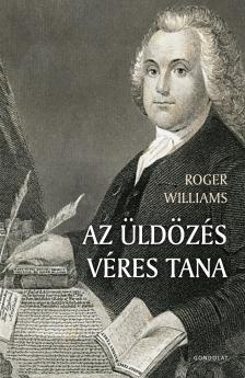 Williams, Roger - Az üldözés véres tana