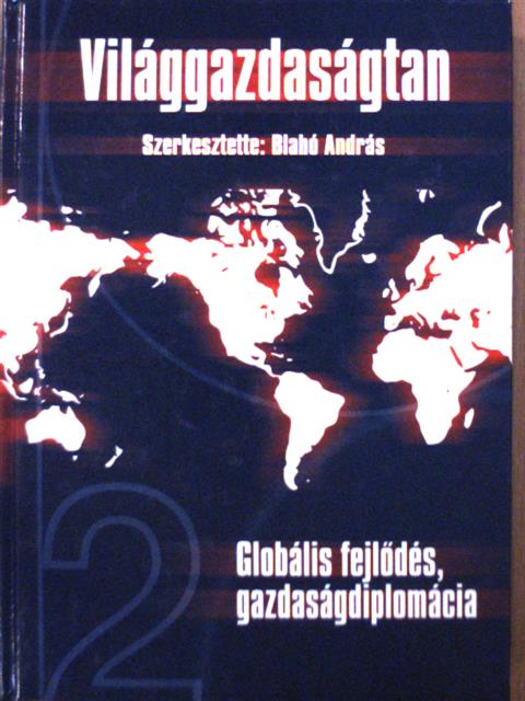 Benczes István - Világgazdaságtan 2. [antikvár]