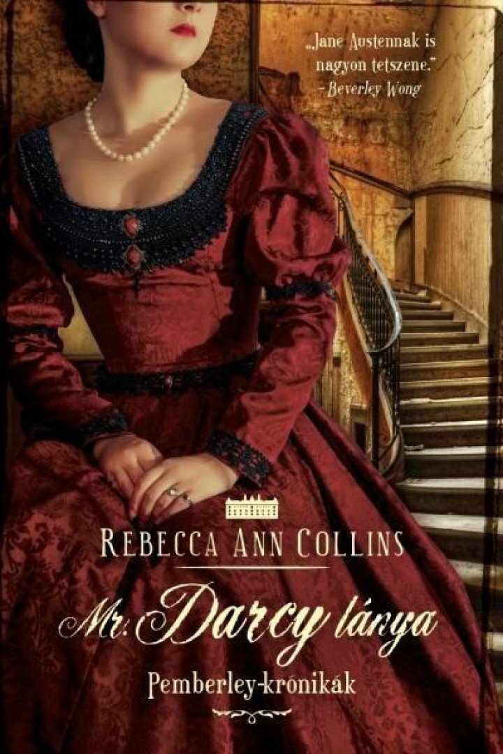 Rebecca Ann Collins - Mr. Darcy lánya [antikvár]