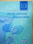 Neil R. Borley - Rövid sebészeti diagnosztika [antikvár]