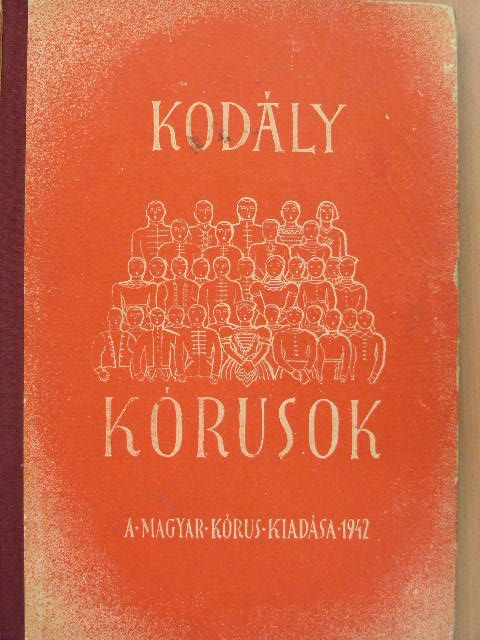 Kodály Zoltán - Kórusok I. [antikvár]