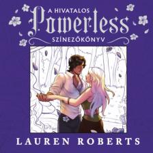 Lauren Roberts - A hivatalos Powerless - színezőkönyv [antikvár]