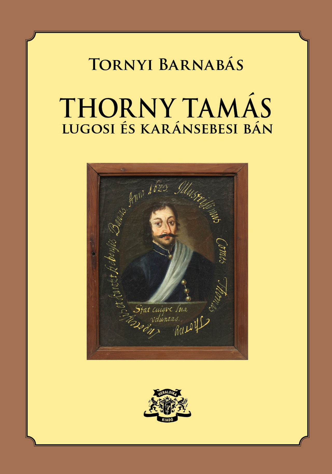 Tornyi Barnabás - THORNY TAMÁS Lugosi és karánsebesi bán