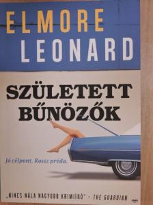 Elmore Leonard - Született bűnözők [antikvár]