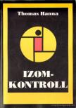 Hanna, Thomas - Izomkontroll [antikvár]
