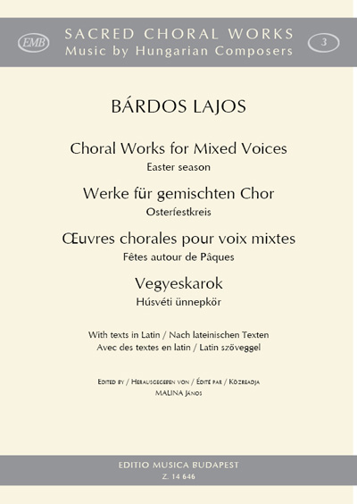 BÁRDOS LAJOS - VEGYESKAROK - HÚSVÉTI ÜNNEPKÖR, LATIN SZÖVEGGEL