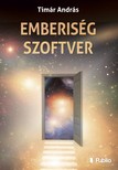 Tímár András - Emberiség szoftver [eKönyv: epub, mobi]